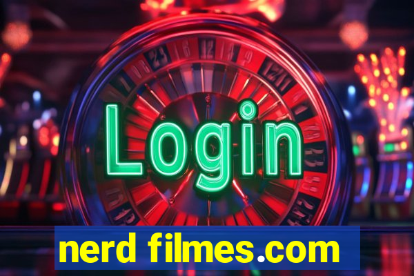nerd filmes.com